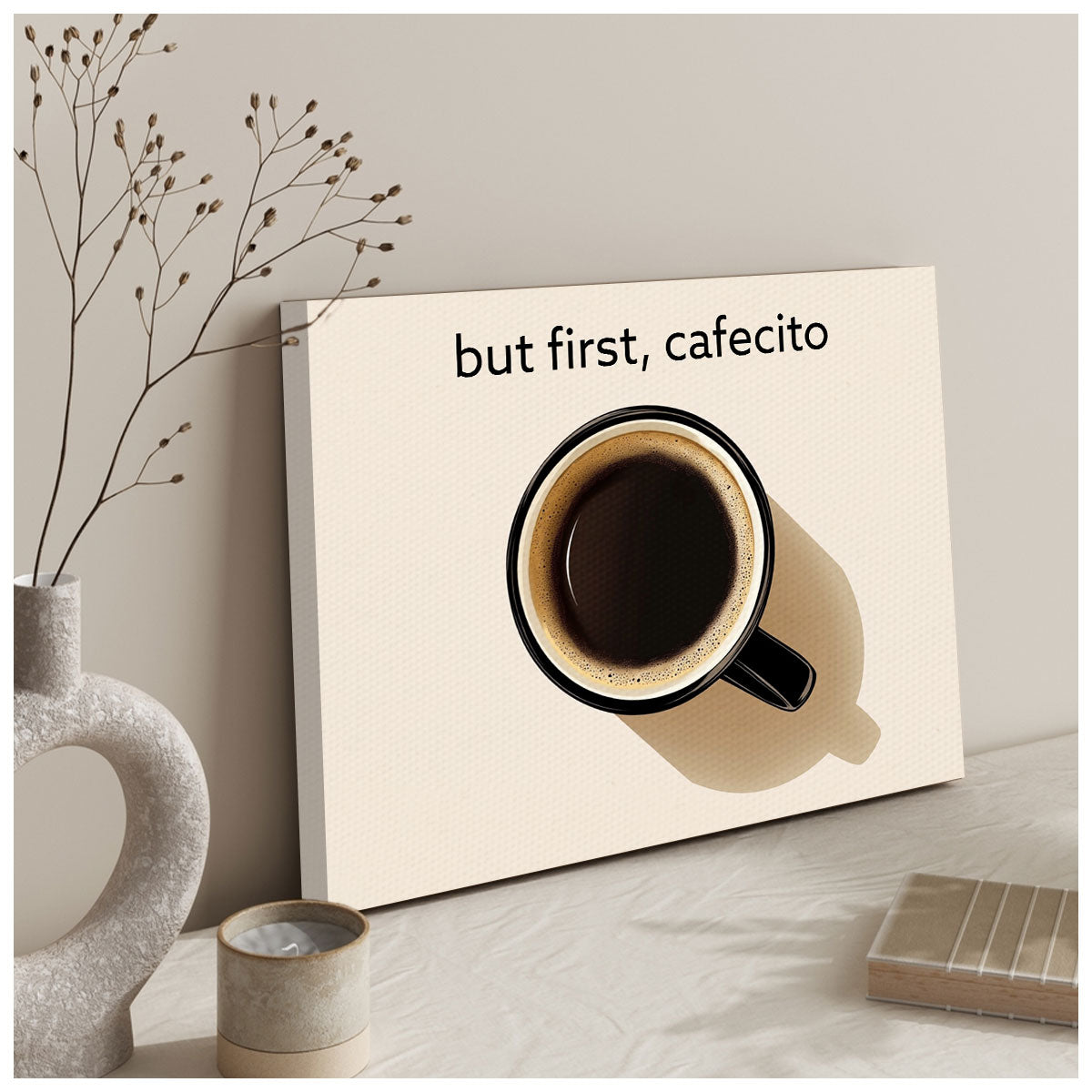 But First, Cafecito Dining Area Wall Art Decor