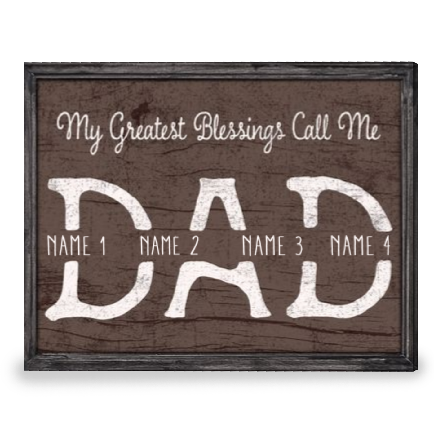 Personalized Gift For Dad My Greatest Blessings Call Me Dad Canvas Print