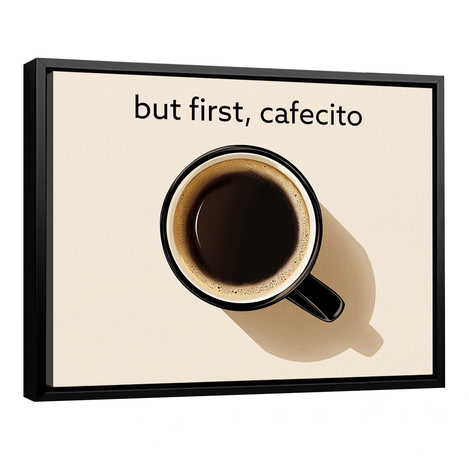 But First, Cafecito Dining Area Wall Art Decor