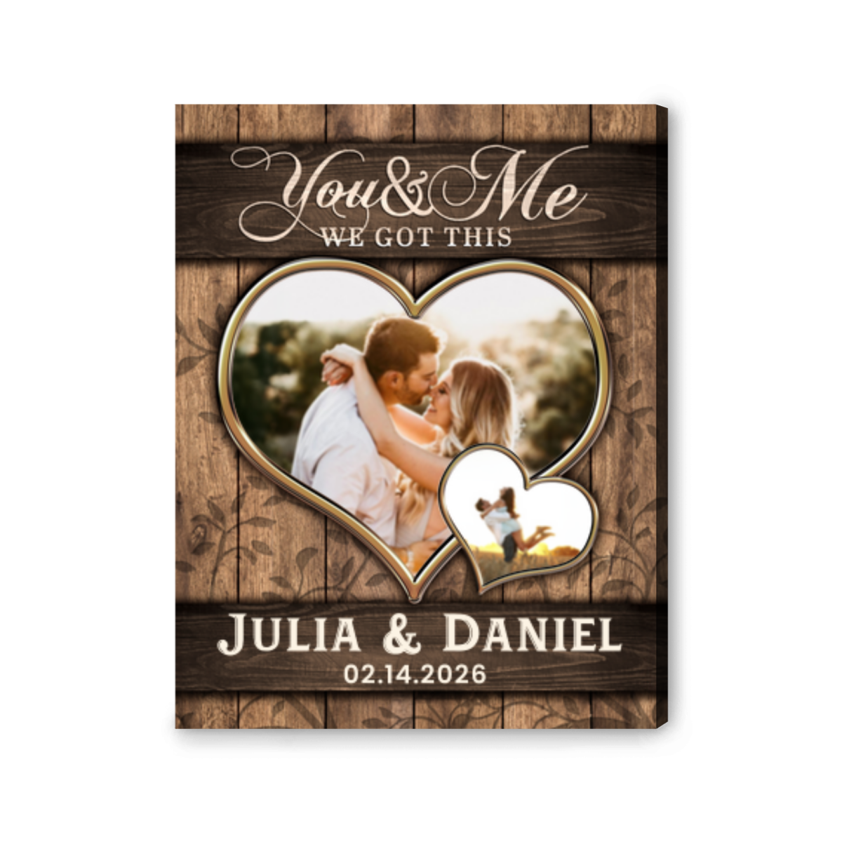 You And Me We Got This – Personalized Heart Photo Couple Canvas