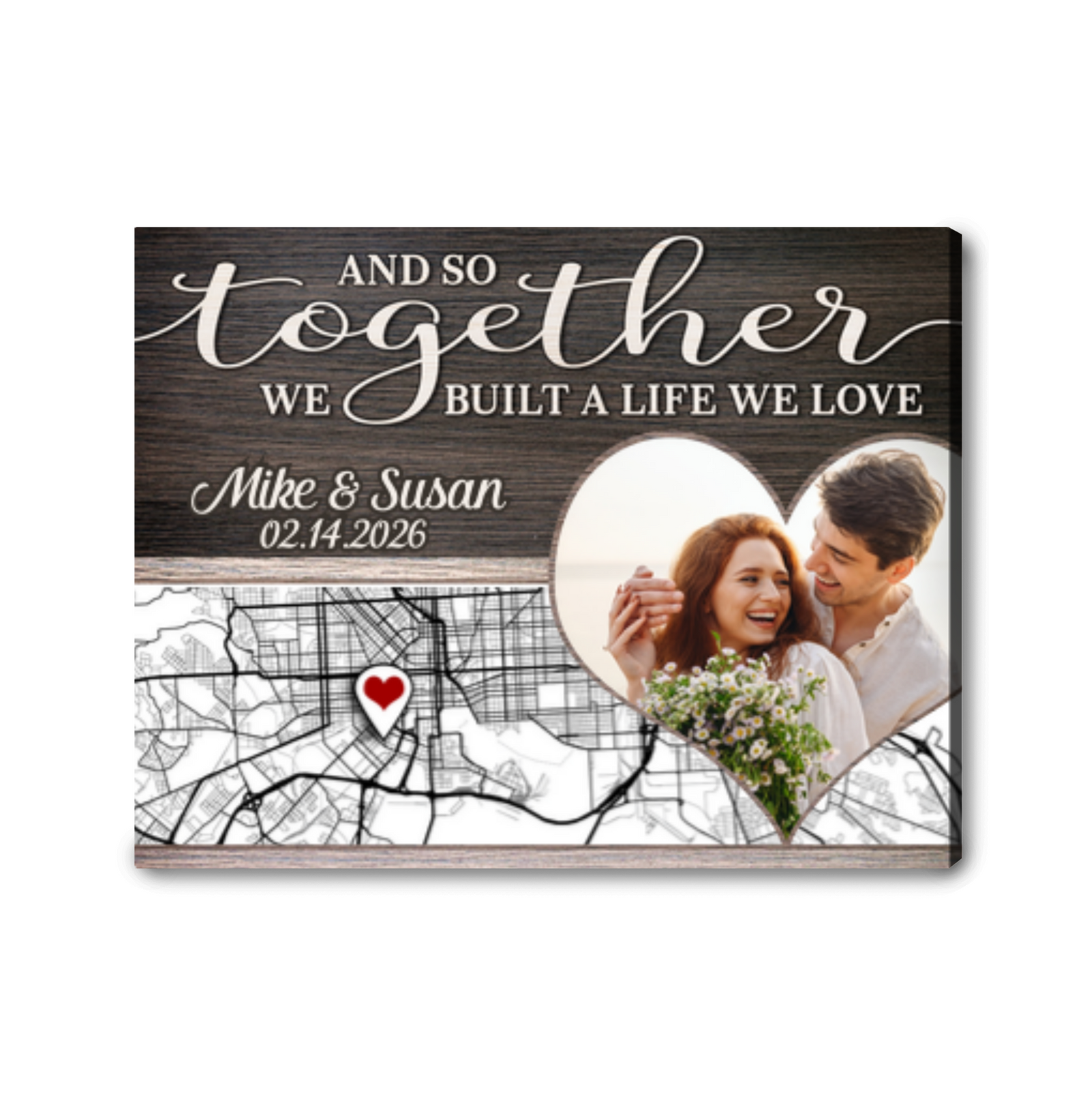 We Built a Life Personalized Map Canvas Photo Print Valentine’s Day Gift