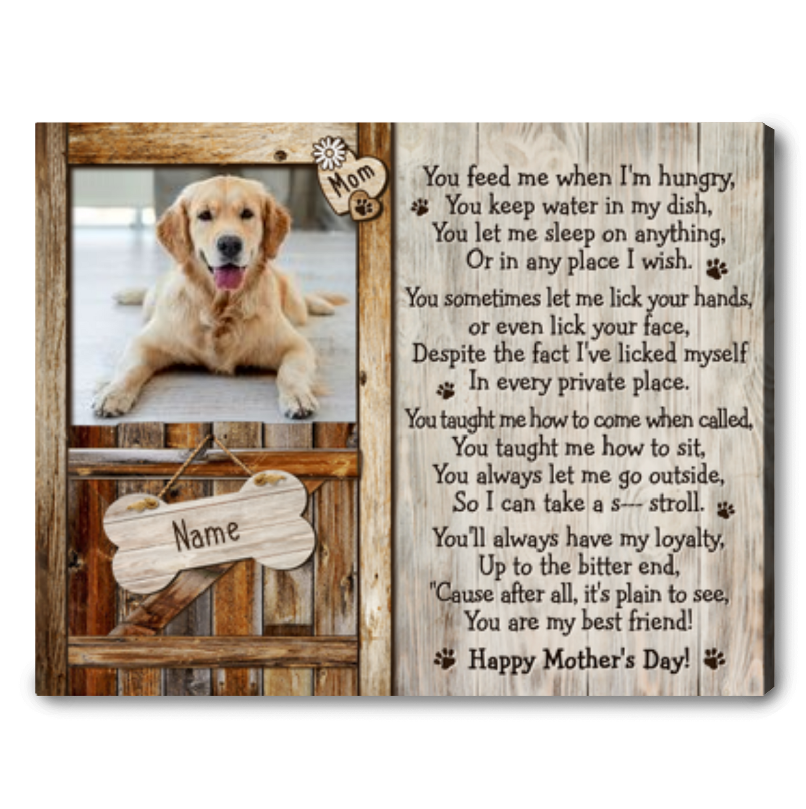 Mothers Day Gift For Dog Mom Personalized Pet Photo Canvas Print You feed me when I'm hungry