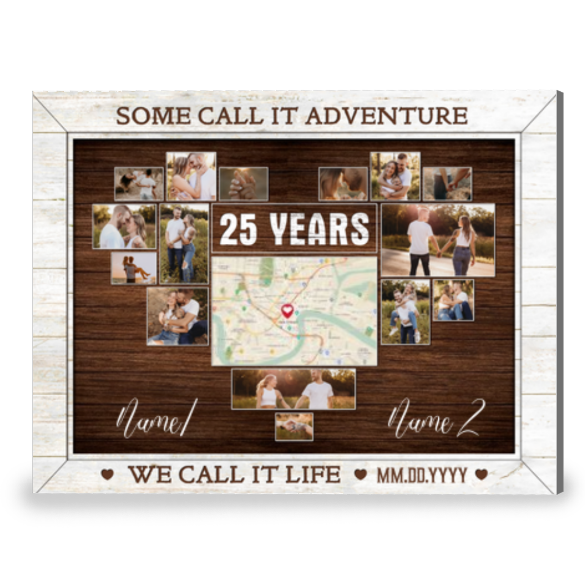 Unique 25th Anniversary We Call It Life Custom Photos Canvas Print