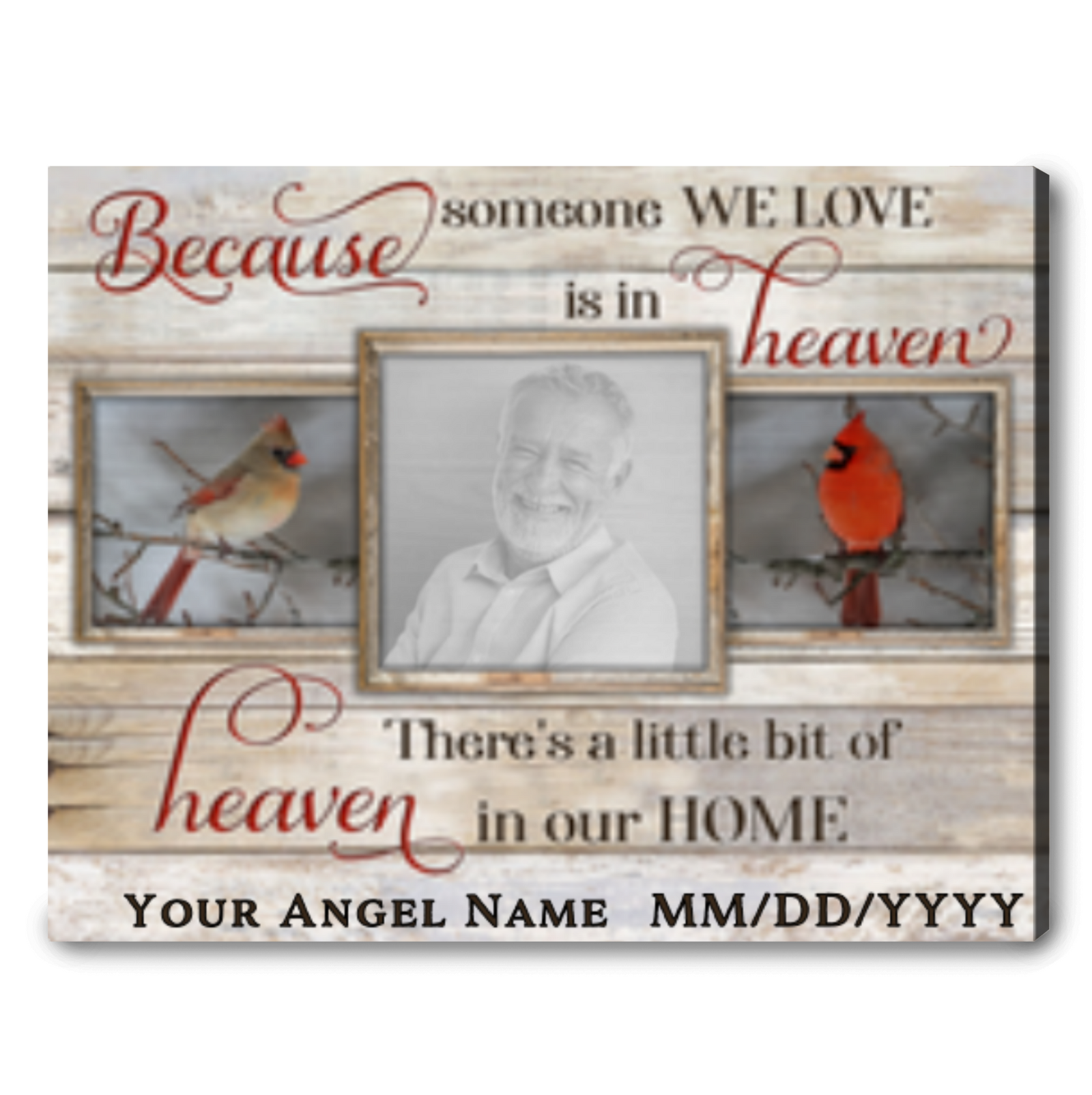 Custom Canvas Prints Personalized Gifts Memorial Photo Gifts Beautiful Cardinal Because Someone We Love Is In Heaven Wall Art Decor Ohcanvas