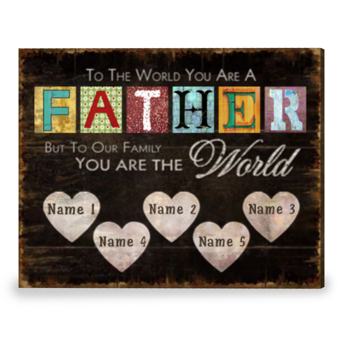 Customized Father's Day Gift Unique Gift For Dad You Are The World Canvas