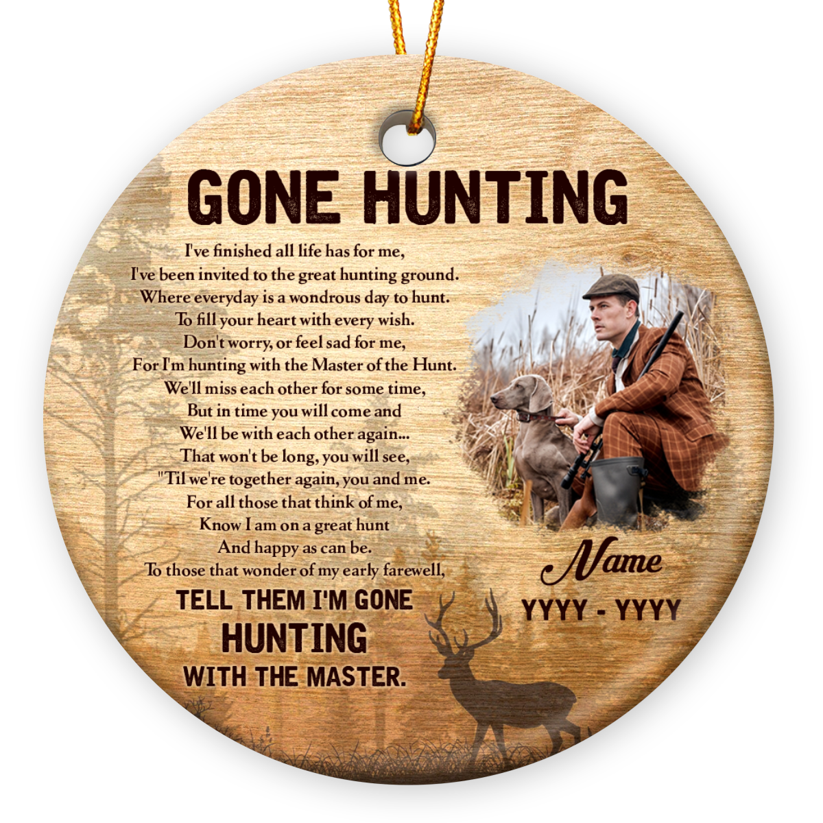 Custom Photo Gone Hunting Ornament Memorial Gift For Hunting Lovers