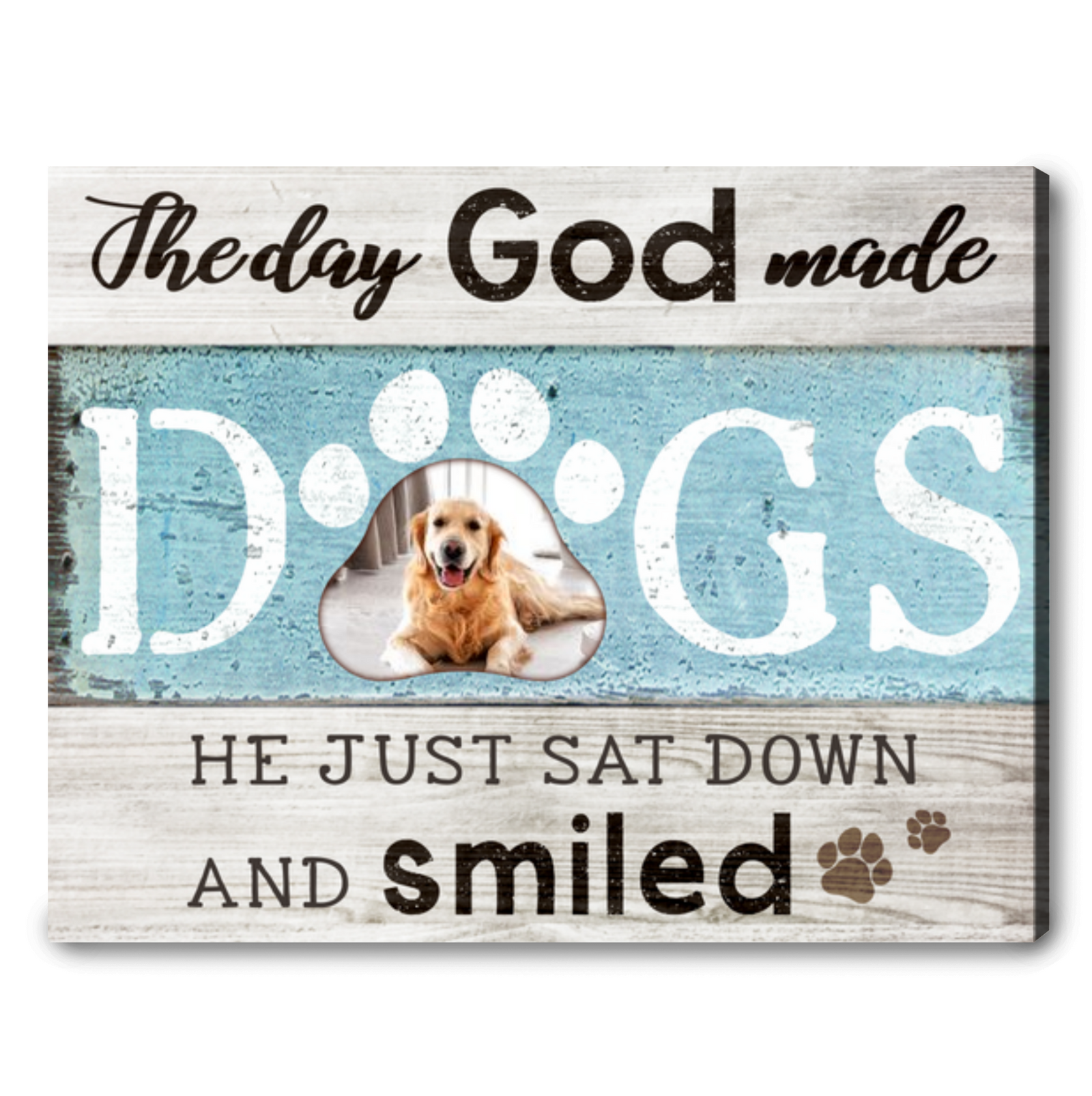 Custom Dog Gifts The Day God Made Dogs Sweet Dog Saying Dog Lover Gifts Ohcanvas